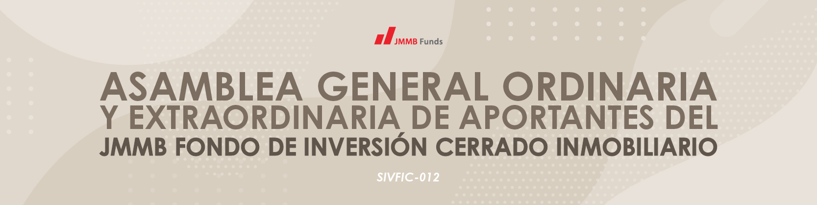 Jmmb Fondo De Inversión Cerrado Inmobiliario Celebra Su Asamblea Anual Ordinaria Y 3835